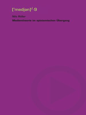 cover image of Medientheorie im epistemischen Übergang